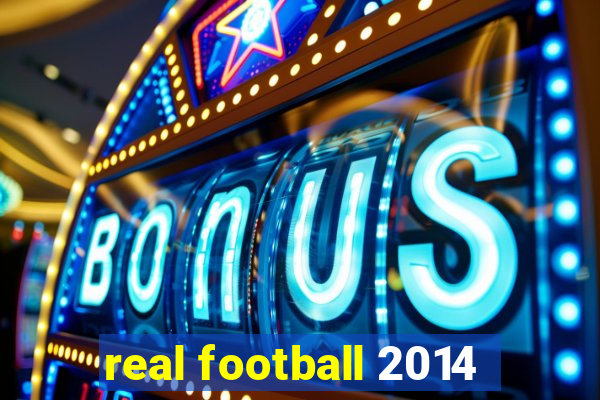 real football 2014