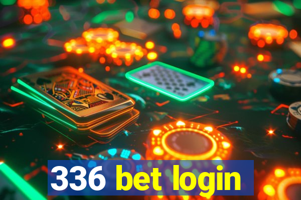 336 bet login