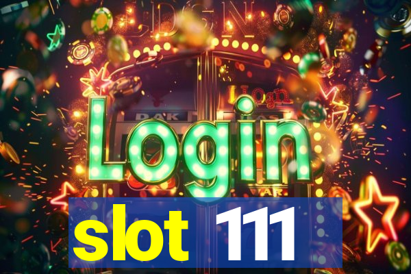 slot 111