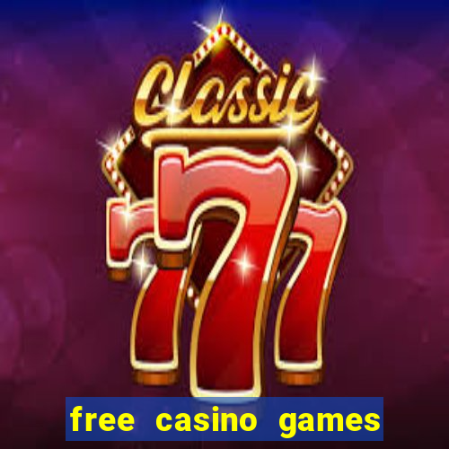 free casino games slot machines