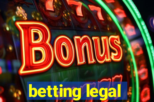 betting legal