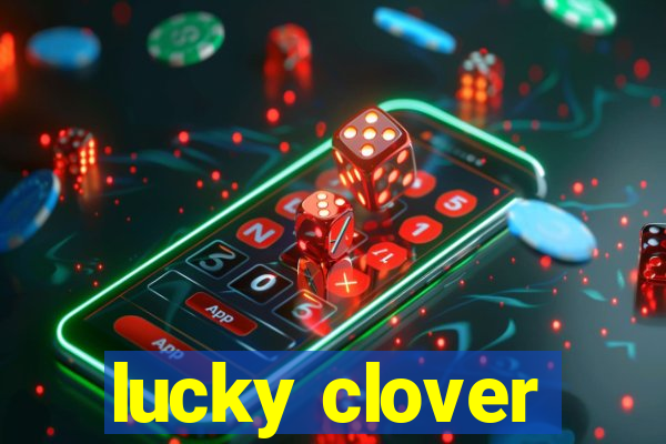 lucky clover