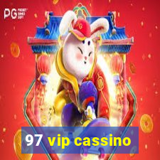 97 vip cassino