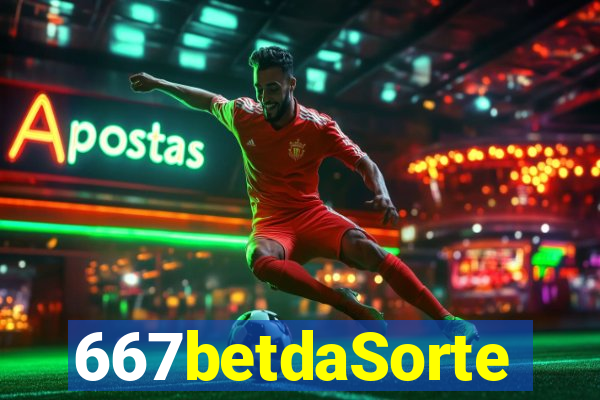 667betdaSorte