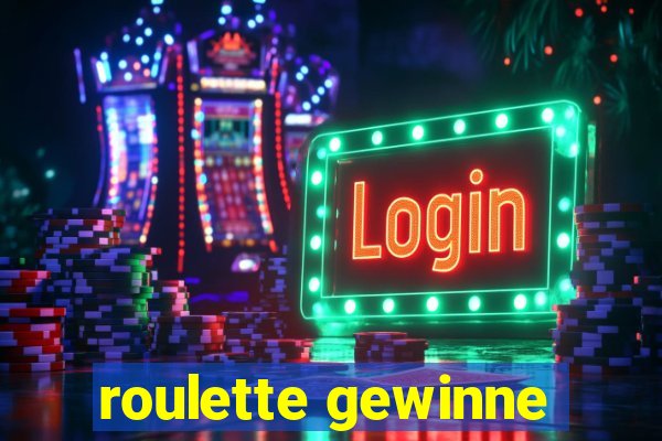 roulette gewinne