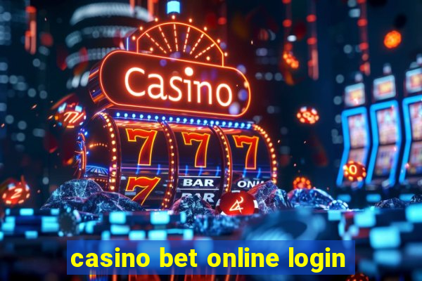 casino bet online login