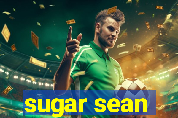 sugar sean