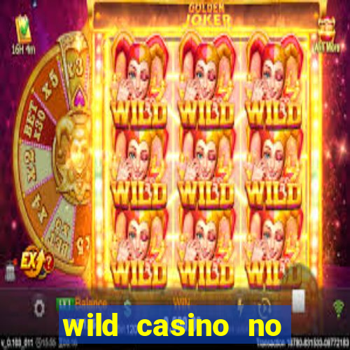 wild casino no deposit bonus