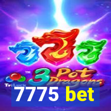 7775 bet