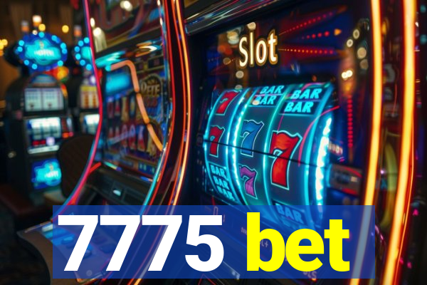 7775 bet