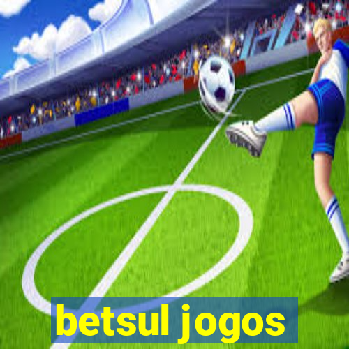 betsul jogos