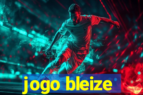 jogo bleize