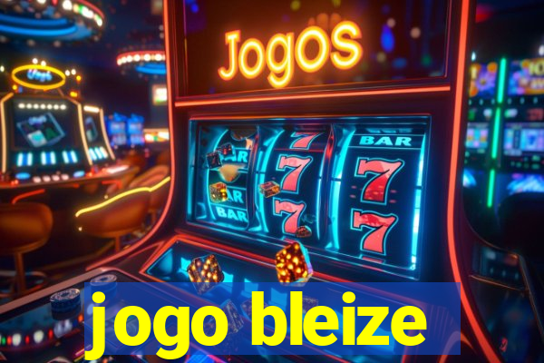 jogo bleize