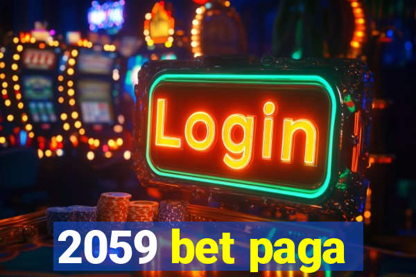 2059 bet paga