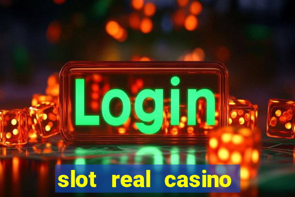 slot real casino paga mesmo