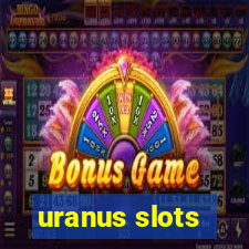 uranus slots