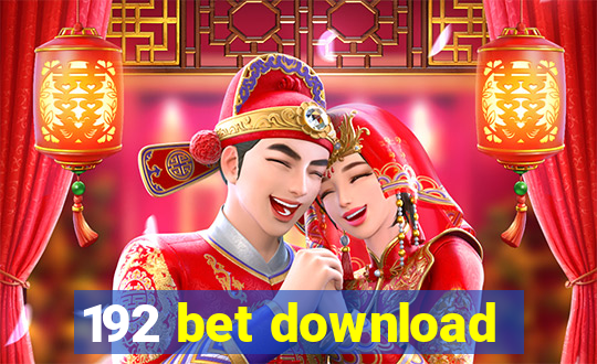 192 bet download