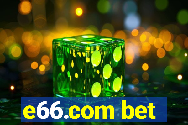 e66.com bet