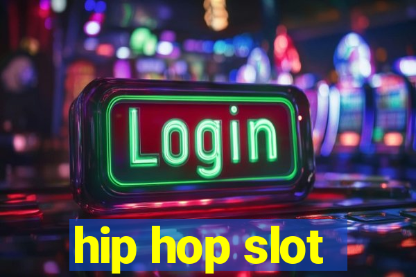 hip hop slot