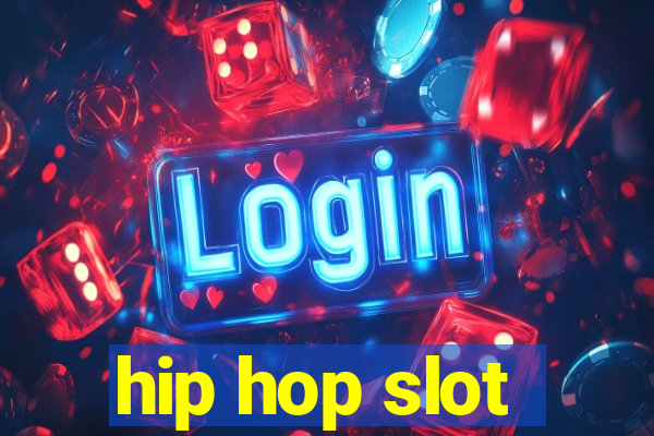 hip hop slot