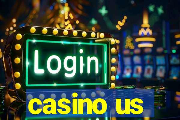 casino us