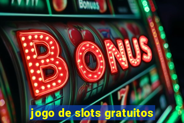 jogo de slots gratuitos