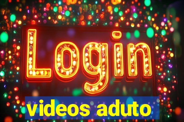 videos aduto