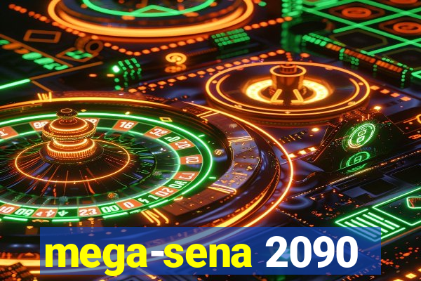 mega-sena 2090