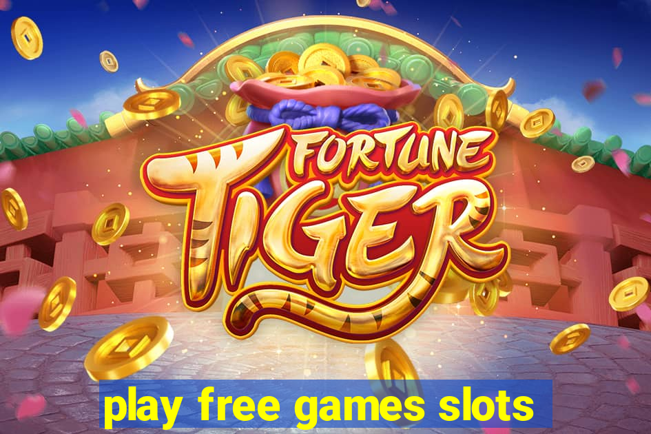 play free games slots