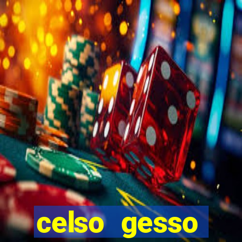 celso gesso cruzeiro sp