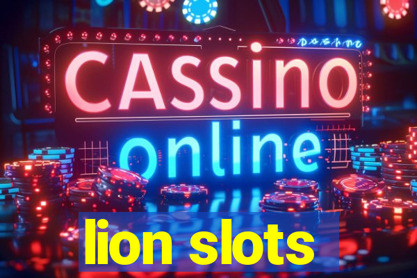 lion slots