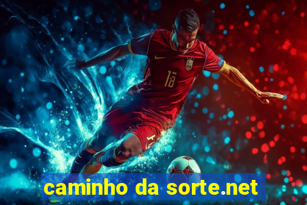 caminho da sorte.net