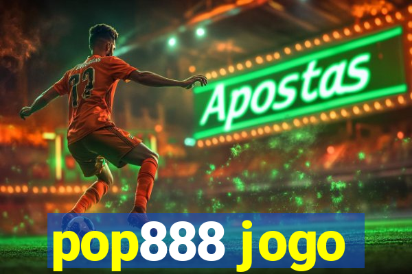 pop888 jogo