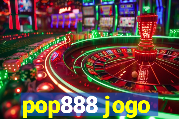 pop888 jogo