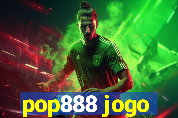 pop888 jogo