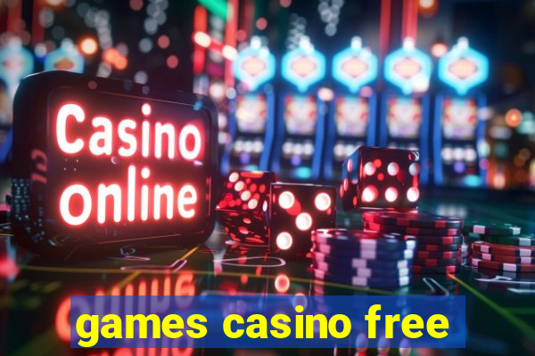 games casino free