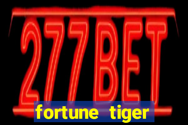 fortune tiger download português