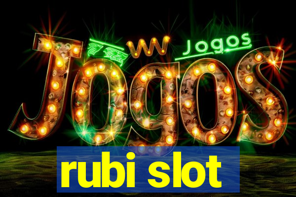 rubi slot