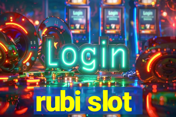 rubi slot