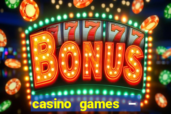 casino games – walk of fame