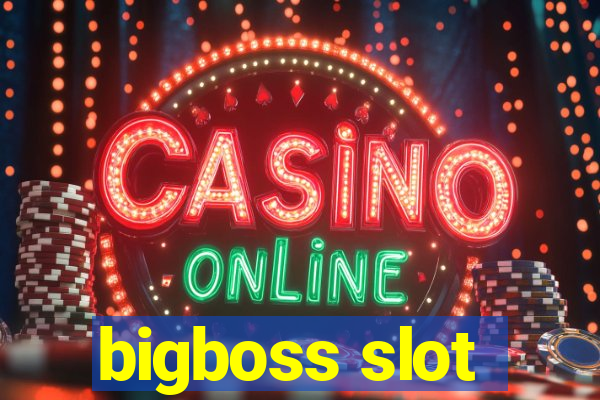 bigboss slot