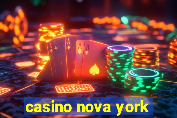 casino nova york