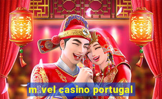 m贸vel casino portugal