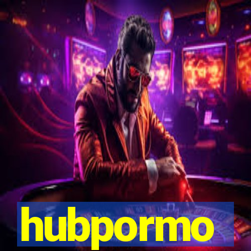 hubpormo