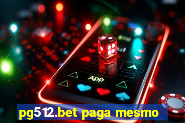 pg512.bet paga mesmo