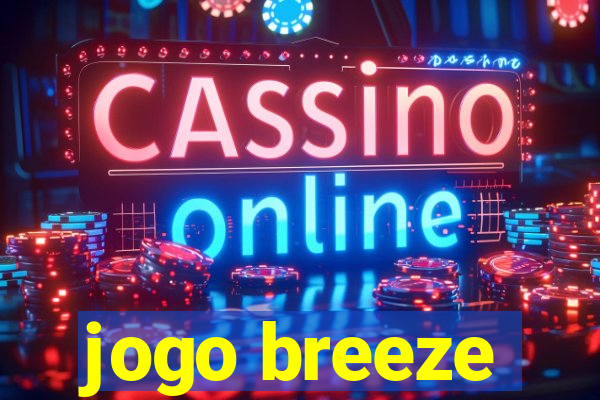 jogo breeze