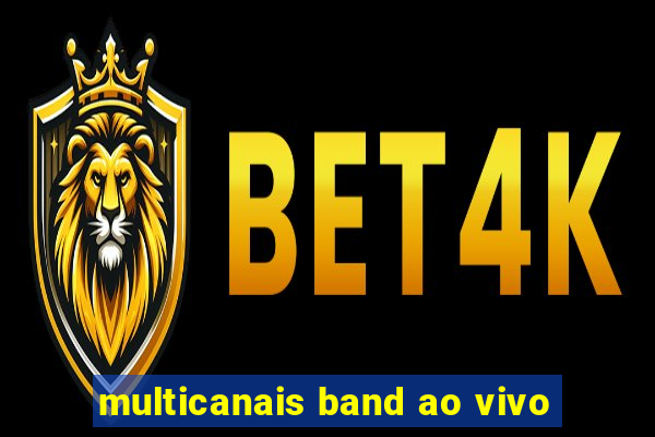 multicanais band ao vivo