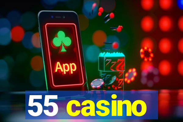 55 casino