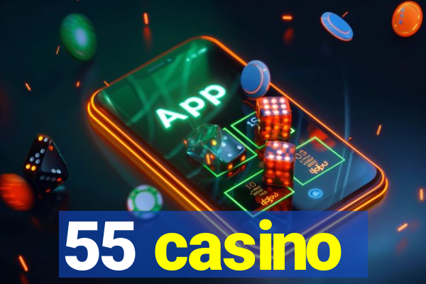 55 casino