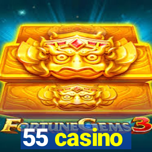 55 casino